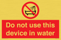 PL7642: Do not use this device in water