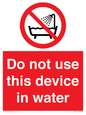 PL7642: Do not use this device in water