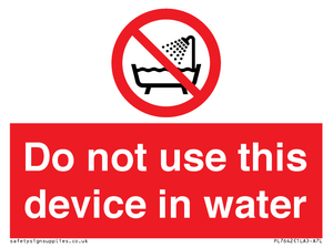 PL7642: Do not use this device in water