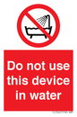 PL7642: Do not use this device in water