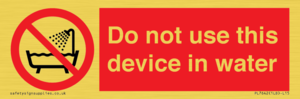 PL7642: Do not use this device in water