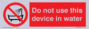 PL7642: Do not use this device in water