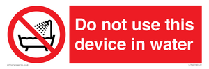PL7642: Do not use this device in water