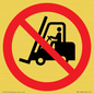 PM11248: P006 Prohibition: No access for forklift trucks and other industrial vehicles
