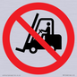 PM11248: P006 Prohibition: No access for forklift trucks and other industrial vehicles