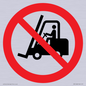 PM11248: P006 Prohibition: No access for forklift trucks and other industrial vehicles