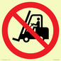 PM11248: P006 Prohibition: No access for forklift trucks and other industrial vehicles