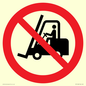 PM11248: P006 Prohibition: No access for forklift trucks and other industrial vehicles