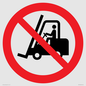 PM11248: P006 Prohibition: No access for forklift trucks and other industrial vehicles