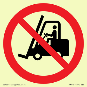 PM11248: P006 Prohibition: No access for forklift trucks and other industrial vehicles