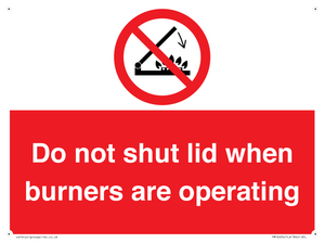 PM12634: Do not shut lid when burners are operating