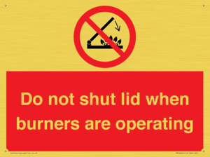 PM12634: Do not shut lid when burners are operating