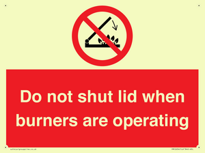 PM12634: Do not shut lid when burners are operating