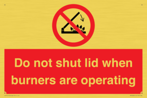 PM12634: Do not shut lid when burners are operating