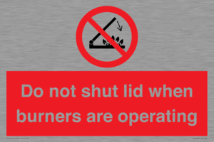 PM12634: Do not shut lid when burners are operating