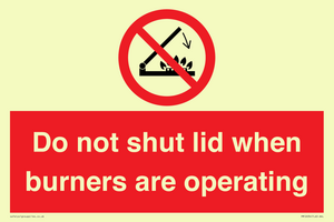 PM12634: Do not shut lid when burners are operating