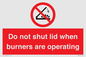 PM12634: Do not shut lid when burners are operating