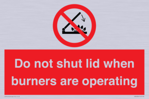 PM12634: Do not shut lid when burners are operating