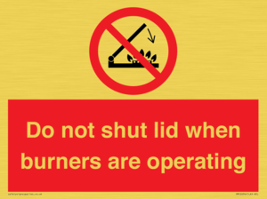PM12634: Do not shut lid when burners are operating