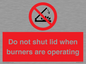 PM12634: Do not shut lid when burners are operating
