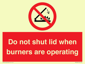 PM12634: Do not shut lid when burners are operating