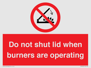 PM12634: Do not shut lid when burners are operating