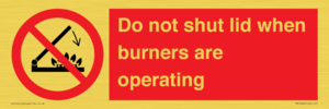 PM12634: Do not shut lid when burners are operating