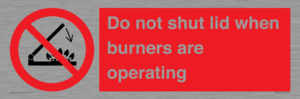 PM12634: Do not shut lid when burners are operating