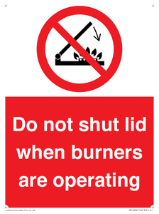 PM12634: Do not shut lid when burners are operating