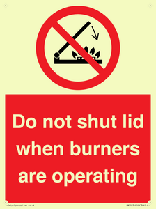 PM12634: Do not shut lid when burners are operating