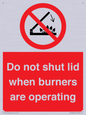 PM12634: Do not shut lid when burners are operating
