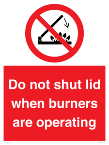 PM12634: Do not shut lid when burners are operating