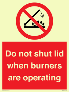 PM12634: Do not shut lid when burners are operating