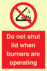 PM12634: Do not shut lid when burners are operating