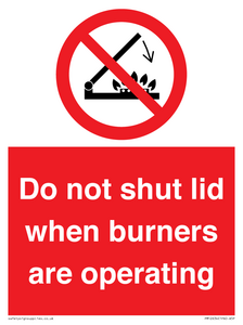 PM12634: Do not shut lid when burners are operating