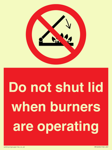 PM12634: Do not shut lid when burners are operating