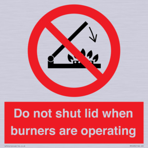 PM12634: Do not shut lid when burners are operating