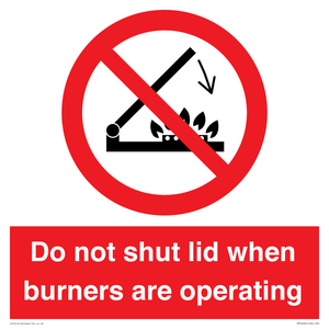 PM12634: Do not shut lid when burners are operating