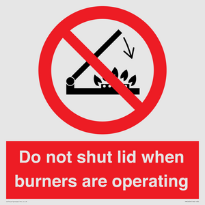 PM12634: Do not shut lid when burners are operating