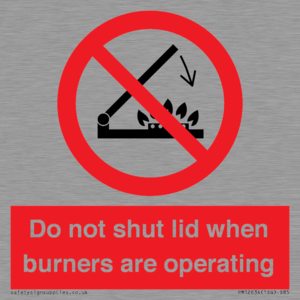 PM12634: Do not shut lid when burners are operating