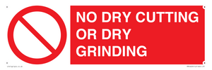 PM16409: NO DRY CUTTING OR DRY GRINDING