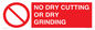 PM16409: NO DRY CUTTING OR DRY GRINDING