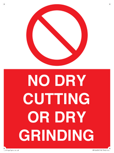 PM16409: NO DRY CUTTING OR DRY GRINDING