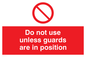 PM37: dont use unless guards are in