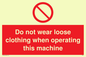 PM42: no loose clothing operating