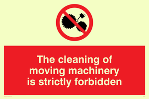 PM43:  no cleaning moving machinery