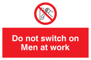 PM45: do not switch on men at work