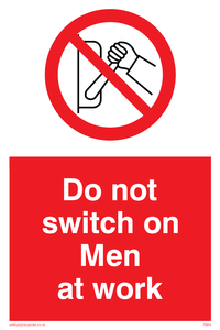 PM45: do not switch on men at work