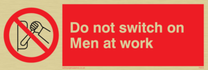 PM45: do not switch on men at work