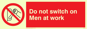 PM45: do not switch on men at work
